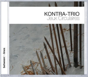 Kontra-Trio - Jeux Circulaires ryhmässä CD @ Bengans Skivbutik AB (3933811)