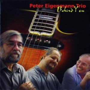 Eigenmann Peter -Trio- - Behind You ryhmässä CD @ Bengans Skivbutik AB (3933823)