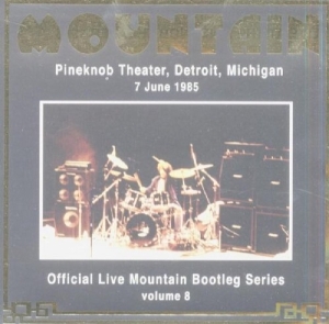 Mountain - Live At Pineknob Theater 1985 Bootley Series Vol.8 ryhmässä CD @ Bengans Skivbutik AB (3933858)