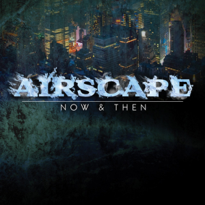 Airscape - Now & Then ryhmässä CD @ Bengans Skivbutik AB (3933879)