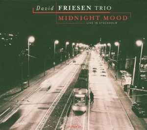 David -Trio- Friesen - Midnight Moon:Live In Sto ryhmässä CD @ Bengans Skivbutik AB (3933899)