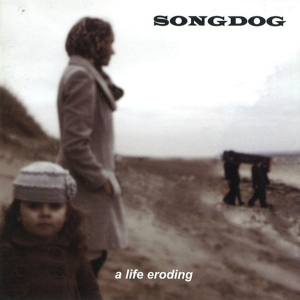 Songdog - A Life Eroding ryhmässä CD @ Bengans Skivbutik AB (3933922)