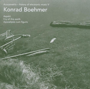 Konrad Boehmer - Acousmatrix 5 ryhmässä CD @ Bengans Skivbutik AB (3933930)