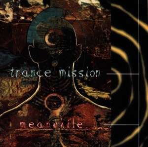 Trance Mission - Meanwhile ryhmässä CD @ Bengans Skivbutik AB (3933935)