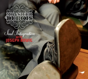 Monsieur Dubois - Soul Integration ryhmässä CD @ Bengans Skivbutik AB (3933969)