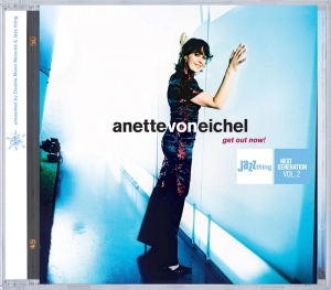 Anette Von Eichel - Get Out Now! ryhmässä CD @ Bengans Skivbutik AB (3934094)