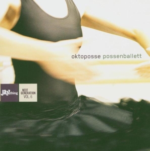 Oktoposse - Possenballett ryhmässä CD @ Bengans Skivbutik AB (3934330)