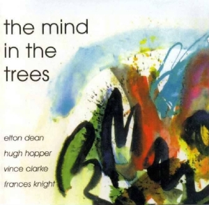 Elton Dean - Minds In The Trees ryhmässä CD @ Bengans Skivbutik AB (3934388)