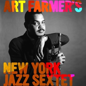 Art Farmer - Art Farmer's New York Jaz ryhmässä CD @ Bengans Skivbutik AB (3934394)