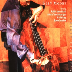 Glen Moore - Nude Bass Ascending ryhmässä CD @ Bengans Skivbutik AB (3934395)