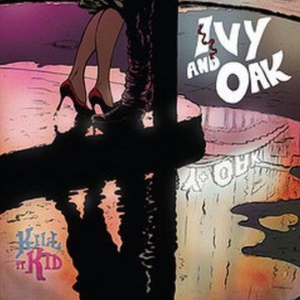 Kill It Kid - Ivy & Oak ryhmässä VINYYLI @ Bengans Skivbutik AB (3934425)