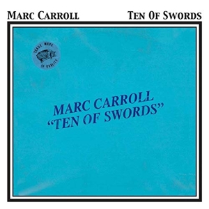 Carroll Marc - Ten Of Swords ryhmässä CD @ Bengans Skivbutik AB (3934436)