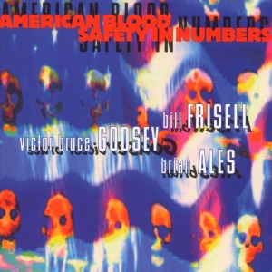 Frisell - American Blood Safety In Numbers ryhmässä CD @ Bengans Skivbutik AB (3934533)