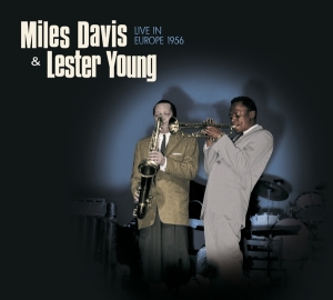 Miles & Lester Young Davis - Live In Europe 1956 ryhmässä VINYYLI @ Bengans Skivbutik AB (3934565)