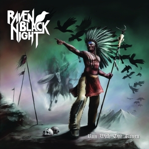 Raven Black Night - Run With The Raven ryhmässä CD @ Bengans Skivbutik AB (3934611)