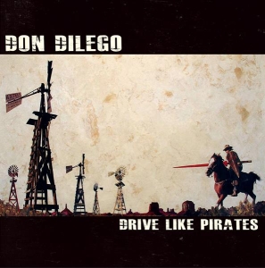 Don Dilego - Drive Like Pirates ryhmässä VINYYLI @ Bengans Skivbutik AB (3934659)