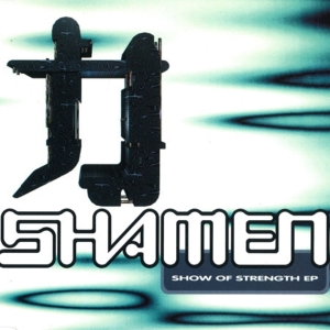 Shamen - Show Of Strength ryhmässä VINYYLI @ Bengans Skivbutik AB (3934726)