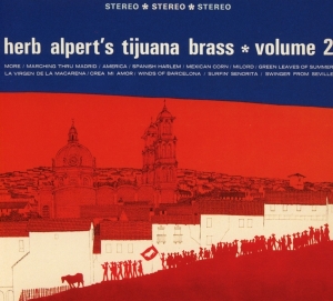 Herb Alpert & The Tijuana Bras - Vol.2 ryhmässä CD @ Bengans Skivbutik AB (3934746)