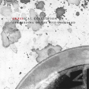 Crass - Feeding Of The Five Thousand (Crassical Collection) ryhmässä CD @ Bengans Skivbutik AB (3934868)