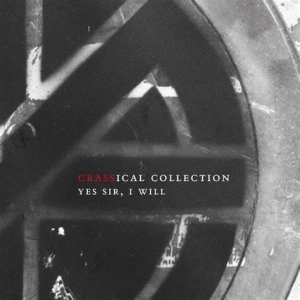 Crass - Yes Sir, I Will (crassical Collection) ryhmässä CD @ Bengans Skivbutik AB (3934873)