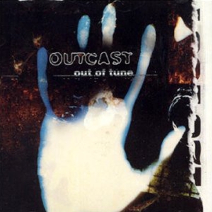 Outcast - Out Of Tune ryhmässä CD @ Bengans Skivbutik AB (3934888)