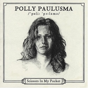 Polly Paulusma - Scissors In My Pocket ryhmässä CD / Pop-Rock @ Bengans Skivbutik AB (3934905)