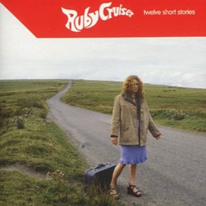 Ruby Cruiser - Twelve Short Stories ryhmässä CD @ Bengans Skivbutik AB (3934922)