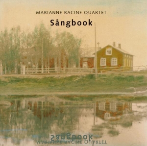 Racine Marianne -Quartet - Sangbook ryhmässä CD @ Bengans Skivbutik AB (3934988)