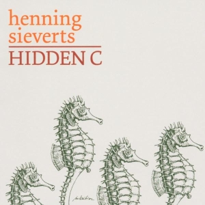 Henning Sieverts - Hidden C ryhmässä CD @ Bengans Skivbutik AB (3935021)