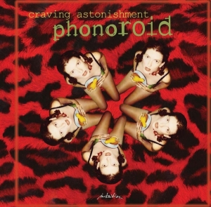 Phonoroid - Craving Astonishment ryhmässä CD @ Bengans Skivbutik AB (3935023)