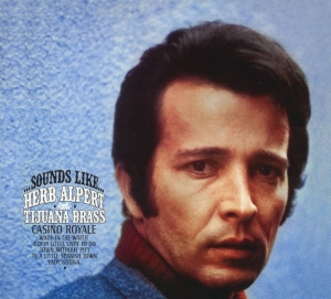 Herb Alpert & The Tijuana Bras - Sounds Like ryhmässä CD @ Bengans Skivbutik AB (3935100)