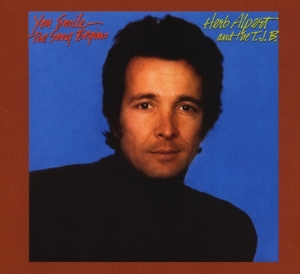 Herb Alpert & The Tijuana Bras - You Smile: Song Begins ryhmässä CD @ Bengans Skivbutik AB (3935105)