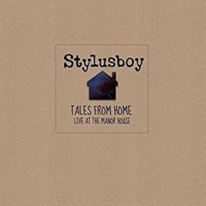 Stylusboy - Tales From Home: Live At The Manor House ryhmässä CD @ Bengans Skivbutik AB (3935134)