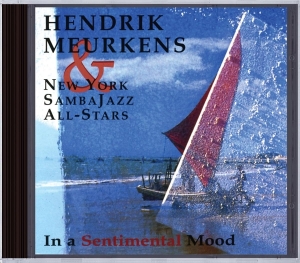 Hendrik -Sambaj Meurkens - In A Sentimental Mood ryhmässä CD @ Bengans Skivbutik AB (3935300)