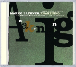 Marko & B.Brookm Lackner - Awakening ryhmässä CD @ Bengans Skivbutik AB (3935312)