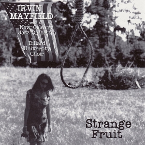 Mayfield Irvin - Strange Fruit ryhmässä CD @ Bengans Skivbutik AB (3935317)