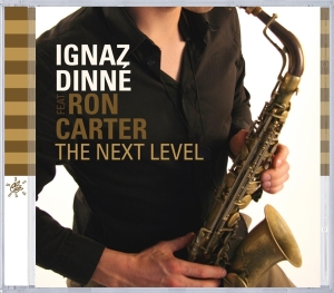 Ignaz Dinne - Next Level ryhmässä CD @ Bengans Skivbutik AB (3935363)