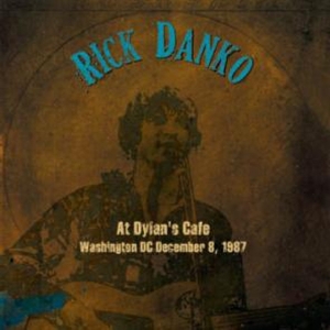 Rick Danko - Washington D.C. Dec 1987 ryhmässä CD @ Bengans Skivbutik AB (3935421)