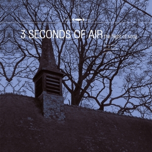 Three Seconds Of Air - Flight Of Song ryhmässä CD @ Bengans Skivbutik AB (3935434)