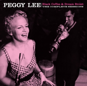 Peggy Lee - Black Coffee & Dream Street ryhmässä CD @ Bengans Skivbutik AB (3935447)