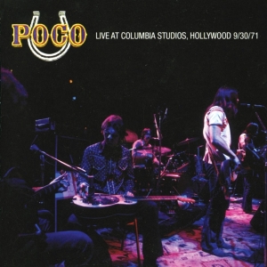 Poco - Live At Columbia Studios Hollywood 9/30/71 ryhmässä CD @ Bengans Skivbutik AB (3935478)