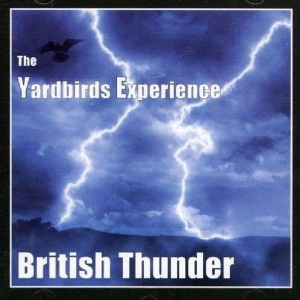 Yardbirds Experience - British Thunder ryhmässä CD @ Bengans Skivbutik AB (3935493)