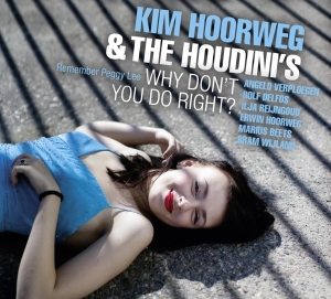 Kim Hoorweg - Why Don't You Do Right ryhmässä CD @ Bengans Skivbutik AB (3935583)