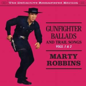 Marty Robbins - Gunfighter Ballads & Trial Songs 1&2 ryhmässä CD @ Bengans Skivbutik AB (3935598)