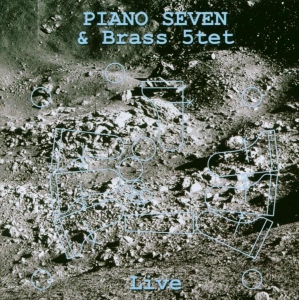 Piano Seven & Brass 5Tet - Live ryhmässä CD @ Bengans Skivbutik AB (3935657)