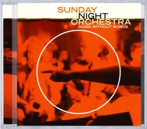 Sunday Night Orchestra - Music Without Words ryhmässä CD @ Bengans Skivbutik AB (3935659)