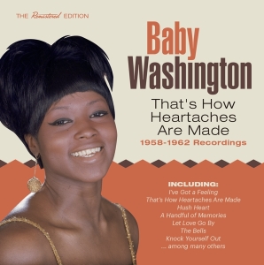 Baby Washington - That's How Heartaches Are Made - 1958-1962 Recordings ryhmässä CD @ Bengans Skivbutik AB (3935665)