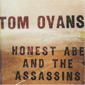 Ovans Tom - Honest Abe & The.. ryhmässä CD @ Bengans Skivbutik AB (3935686)