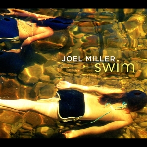 Miller Joel - Swim ryhmässä CD @ Bengans Skivbutik AB (3935703)