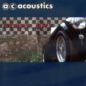 A.C. Acoustics - Stunt Girl ryhmässä CD @ Bengans Skivbutik AB (3935753)